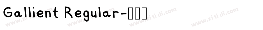 Gallient Regular字体转换
